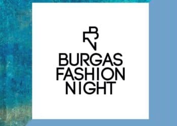 Burgas Fashion night: Бургас представя света на модата